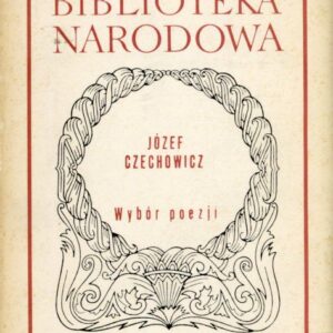 okładka książki WYBÓR POEZJI Czechowicza BN