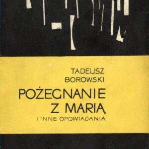 okładka książki POŻEGNANIE Z MARIĄ Borowskiego; proj. Frysztak
