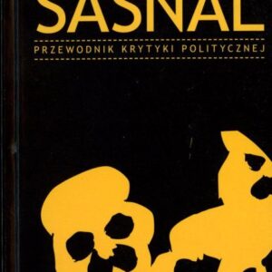 okładka książki SASNAL. PRZEWODNIK KRYTYKI POLITYCZNEJ