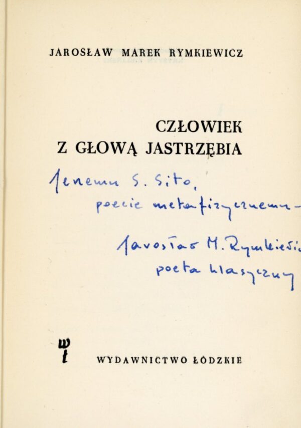 autograf Jarosława Marka Rymkiewicza w książce CZŁOWIEK Z GŁOWĄ JASTRZĘBIA