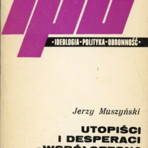 okładka książki UTOPIŚCI I DESPERACI - WSPÓŁCZESNA ULTRALEWICA