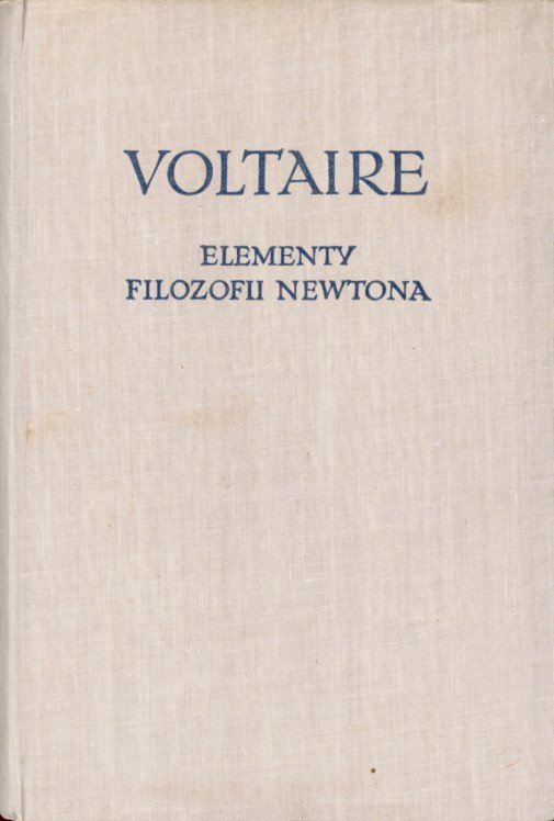 okładka książki "Elementy filozofii Newtona" Voltaire