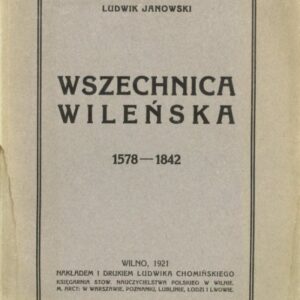 okładka książki WSZECHNICA WILEŃSKA 1578-1842 Ludwika Janowskiego