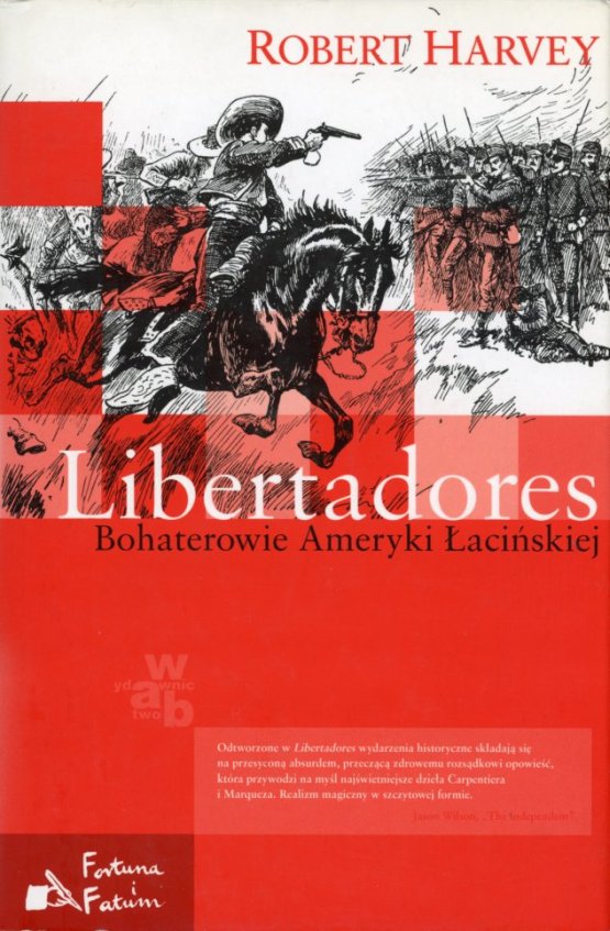 okładka książki LIBERTADORES. BOHATEROWIE AMERYKI ŁACIŃSKIEJ