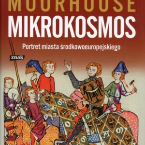 okładka książki MIKROKOSMOS. PORTRET MIASTA ŚRODKOWOEUROPEJSKIEGO