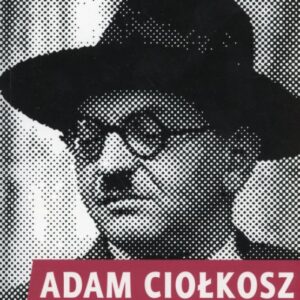 okładka książki ADAM CIOŁKOSZ. PORTRET POLSKIEGO SOCJALISTY
