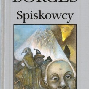 okładka książki SPISKOWCY Borgesa