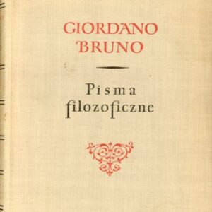 okładka książki PISMA FILOZOFICZNE Giordano Bruno