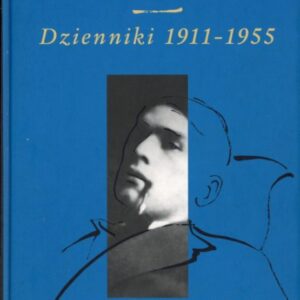 Okładka książki DZIENNIKI 1911-1955 Jarosława Iwaszkiecza
