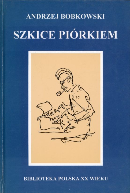 okładka książki SZKICE PIÓRKIEM Bobkowskiego