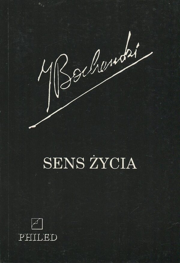 Okładka książki SENS ŻYCIA Bocheńskiego