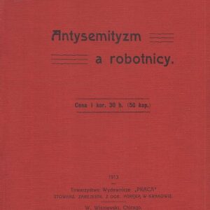 Okładka książki ANTYSEMITYZM A ROBOTNICY