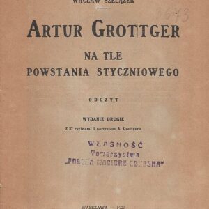 Strona tytułowa książki ARTUR GROTTGER NA TLE POWSTANIA STYCZNIOWEGO