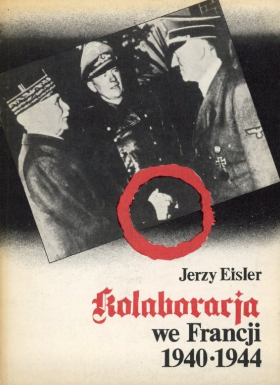 okładka książki KOLABORACJA WE FRANCJI 1940-1944 Eislera