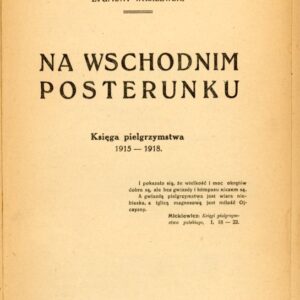 strona tytułowa książki NA WSCHODNIM POSTERUNKU. KSIĘGA PIELGRZYMSTWA 1915-1918