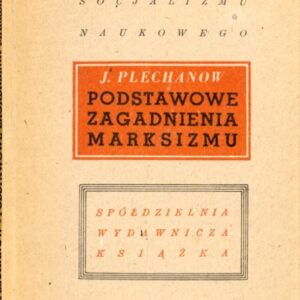 okładka książki Plechanowa PODSTAWOWE ZAGADNIENIA MARKSIZMU
