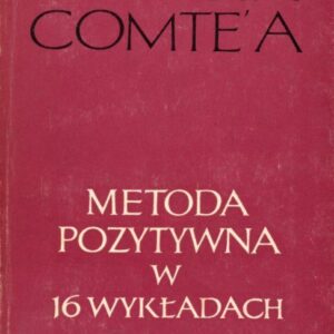 okładka książki METODA POZYTYWNA W SZESNASTU WYKŁADACH Comte'a