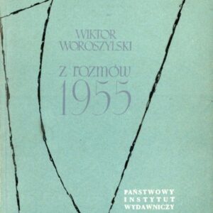 okładka książki Z ROZMÓW 1955 Woroszylskiego; proj. Staszewska