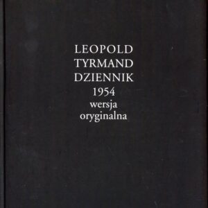 okładka książki "DZIENNIK 1954. WERSJA ORYGINALNA" Leopolda Tyrmanda.