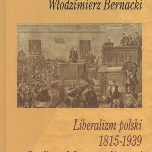 Okładka książki LIBERALIZM POLSKI