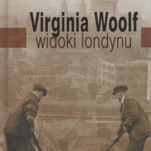 Okłądka książki WIDOKI LONDYNU Woolf
