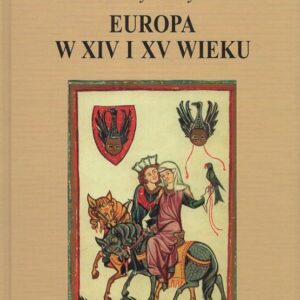 Okładka książki EUROPA W XIV I XV WIEKU