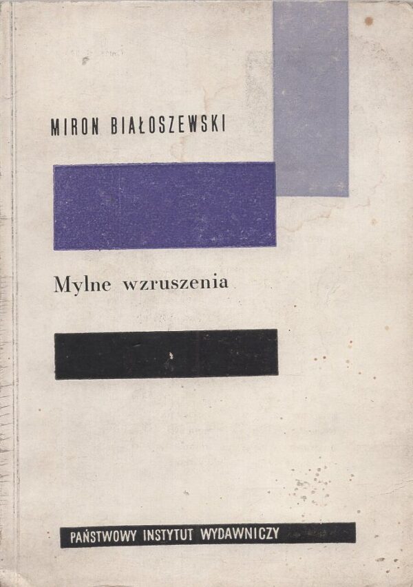 Okładka książki MYLNE WZRUSZENIA Białoszewskiego