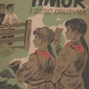 Okładka książki TIMUR I JEGO DRUŻYNA socrealizm 1952