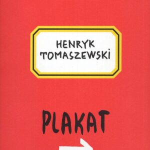 Okładka ksatalogu HENRYK TOMASZEWSKI. PLAKAT