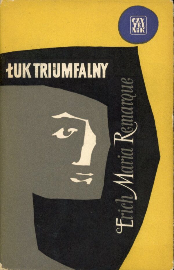 Okładka książki ŁUK TRIUMFALNY (1957). Proj. Roman Cieślewicz