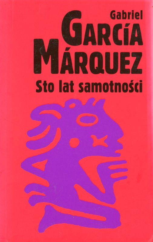 Okładka książki STO LAT SAMOTNOŚCI Marqueza