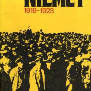 Okładka książki NIEMCY 1919-1923. ORGANIZACJE ROBOTNICZE W WALCE O USTRÓJ SPOŁECZNO-POLITYCZNY PAŃSTWA