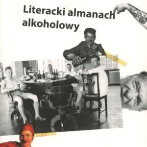 Okładka książki LITERACKI ALMANACH ALKOHOLOWY