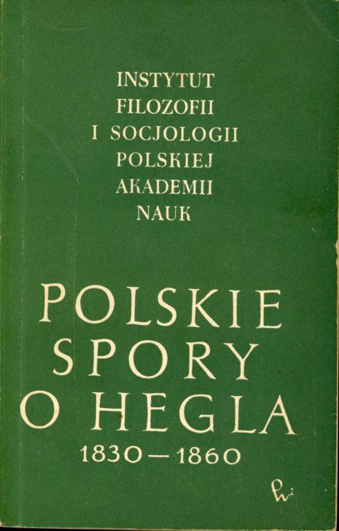 okładka książki POLSKIE SPORY O HEGLA 1830-1860