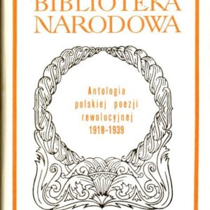 okładka książki ANTOLOGIA POLSKIEJ POEZJI REWOLUCYJNEJ 1918-1939