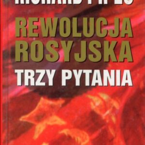 okładka książki REWOLUCJA ROSYJSKA. TRZY PYTANIA