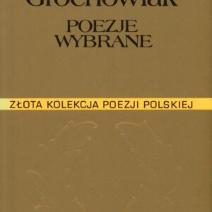 okładka książki POEZJE WYBRANE Grochowiaka