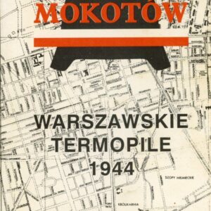 okładka książki WARSZAWSKIE TERMOPILE 1944. MOKOTÓW