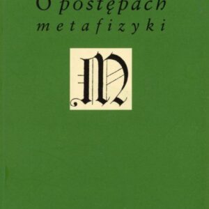 okładka książki O POSTĘPACH METAFIZYKI Kanta
