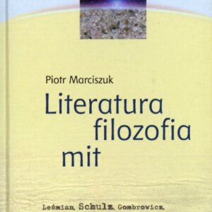 okładka książki LITERATURA, FILOZOFIA, MIT