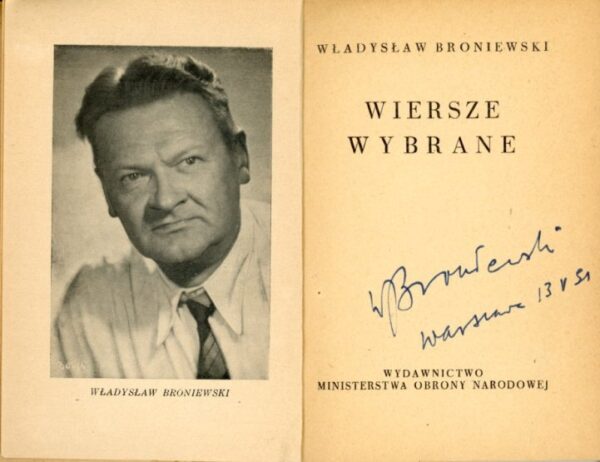 AUTOGRAF BRONIEWSKIEGO w książce WIERSZE WYBRANE z 1951