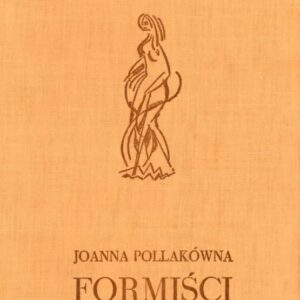 okładka książki Joanny Pollakówny FORMIŚCI