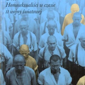 okładka książki ONI. HOMOSEKSUALIŚCI W CZASIE II WOJNY ŚWIATOWEJ