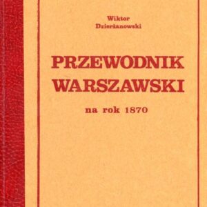okładka książki PRZEWODNIK WARSZAWSKI NA ROK 1870