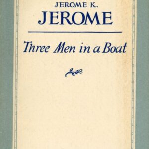 okładka książki THREE MEN IN A BOAT (TO SAY NOTHING OF THE DOG)