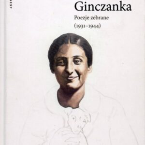 okładka książki POEZJE ZEBRANE (1931-1944) Ginczanki