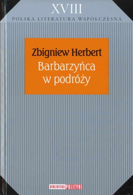 okładka książki BARBARZYŃCA W PODRÓŻY Zbigniewa HErberta