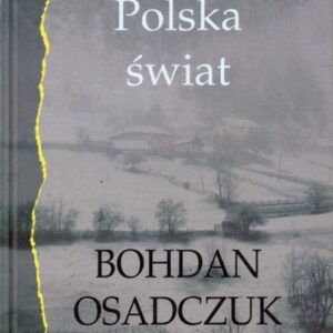okładka książki Osadczuka UKRAINA, POLSKA, ŚWIAT