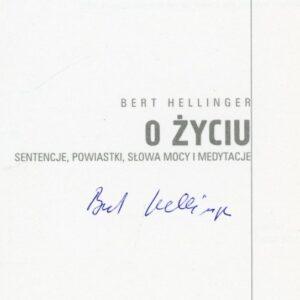 autograf Berta Hellingera w książce O ŻYCIU