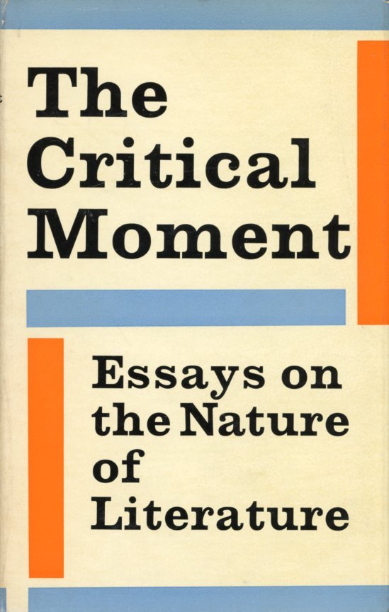 okładka książki "The Critical Moment. Essays on the Nature of Literature"